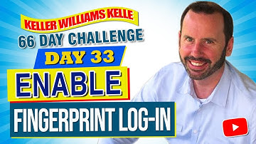 Keller Williams Kelle 66 Day Challenge 33 - Enable Fingerprint Log-In