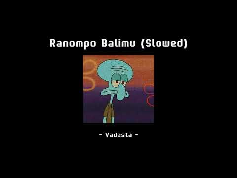 ra nompo balimu (slowed) -Vadesta