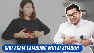 Asam Lambung Sering Kambuh? Ini Dia Tanda-Tanda GERD Kamu Mulai Sembuh, Wajib Tahu.