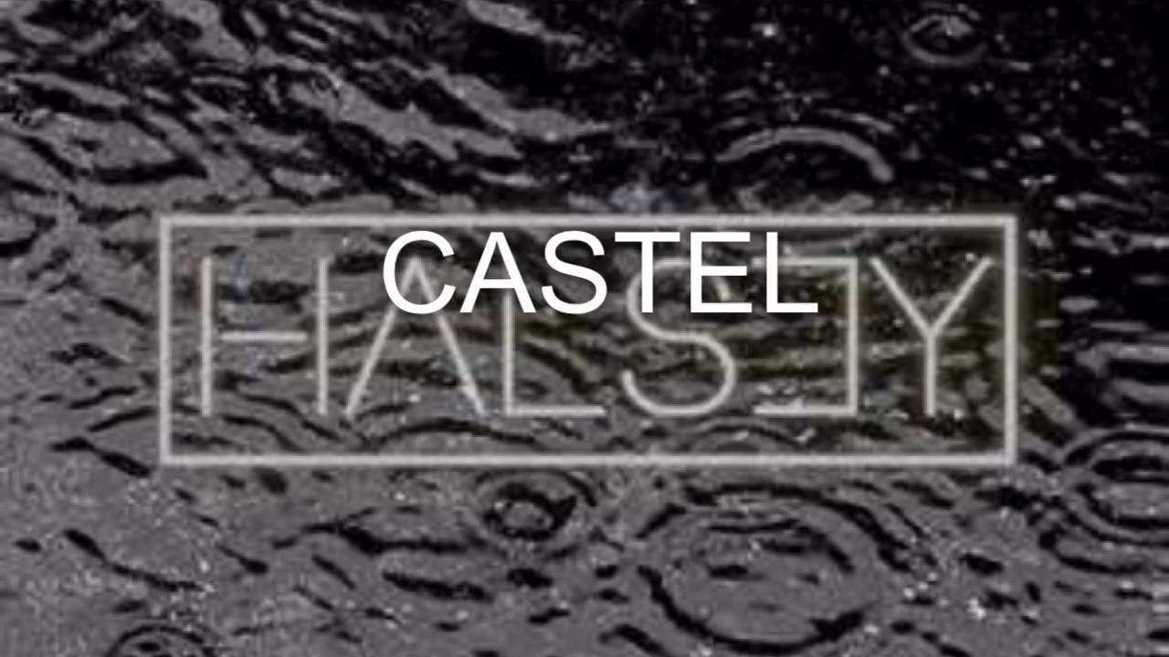 Castle by Halsey. Speed up