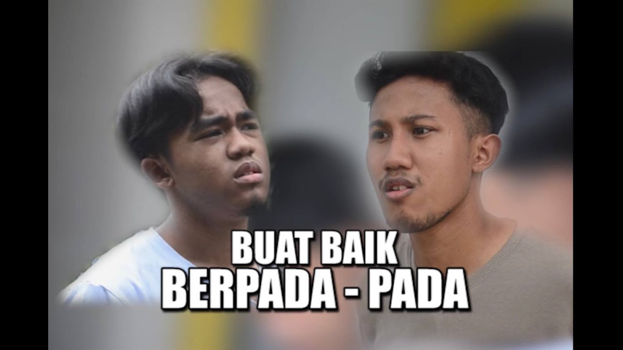 Short Filem Komedi Buat Baik Berpada Pada Youtube