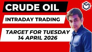 Crude Oil Trading Crude Oil Prediction For Today Tuesday 14 April 2026 With Target