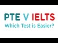 PTE Academic vs IELTS Academic: Which Test Is Easier?