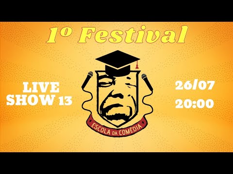 1º Festival Escola da Comédia - Show 13