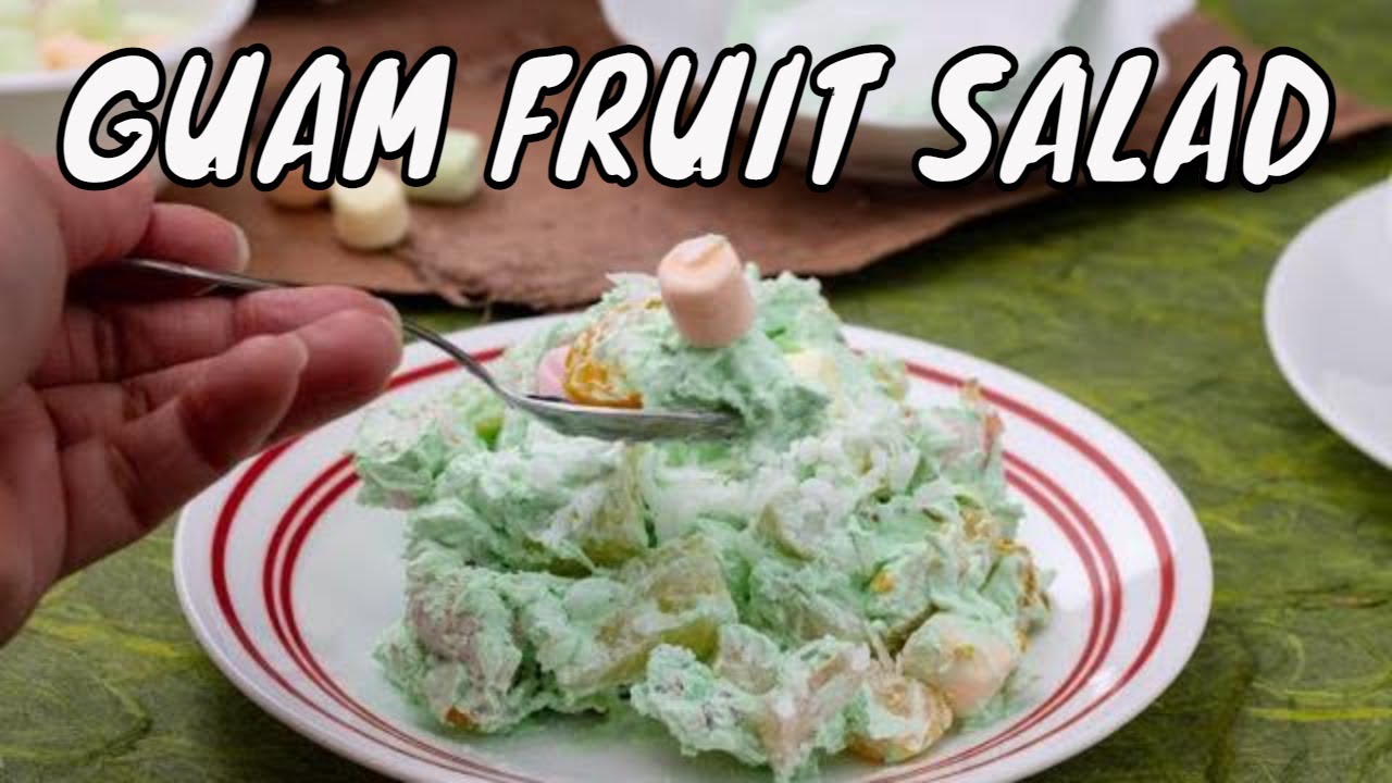 FRUIT SALAD Recipe Guam Food Guam Recipes YouTube