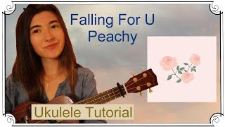 Falling For U, Peachy | Ukulele Tutorial