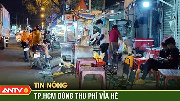 Cư dân mạng: TP. Hồ Chí Minh dừng thu phí vỉa hè, đề xuất xây dựng đề án quản lý mới | ANTV