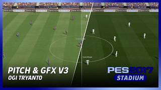 PES 2017 The Most Realistic Grass Ever! Unreal Pitch Graphics Update! (OG Pitch &amp; GFX V3)