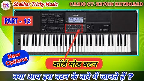 CASIO CTX 870IN Keyboard | Chord Mode Button Full settings - Tutorial video | Instrumental keyboard