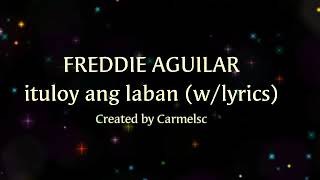 Tuloy ang laban by freddie aguilar song lyrics