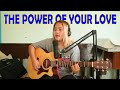 THE POWER OF YOUR LOVE | Jovie Almoite Cover