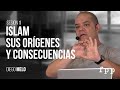 Islam: sus orígenes y consecuencias | Diego Melo