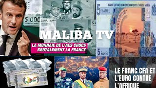 MALIBA TV : TRÈS BONNE NOUVELLE LA FIN IMMINENTE DU CFA DANS L’AES FAIT TREMBLER FRANCE ET CEDEAO