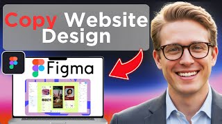 How To Copy Any Website Design Into Figma (Tested)
