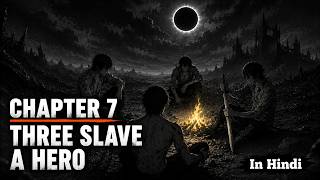 SHADOW SLAVE Hindi – CHAPTER 7 | A Hero Among Slaves?