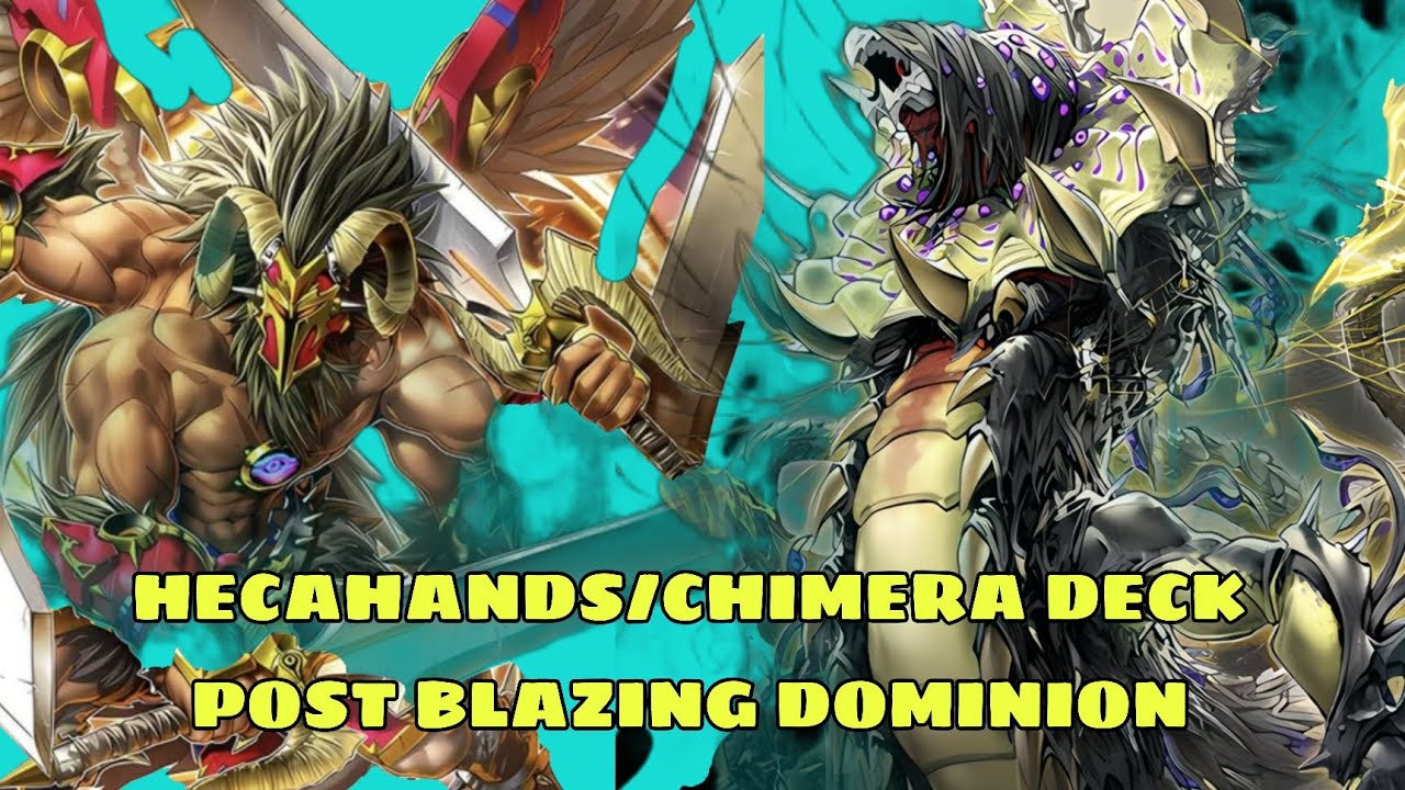 Hecahands/CHIMERA post Blazing Dominion /edopro/Replay+decklist