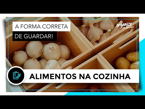 A FORMA CORRETA DE GUARDAR OS ALIMENTOS NA COZINHA | OSF - Rafa Oliveira