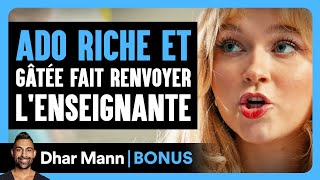 Spoiled Rich Teen Gets Older Teacher Fired | Dhar Mann Studios