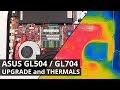 ASUS GL504 / GL704 DISASSEMBLY and UPGRADE OPTIONS including INTERNAL TEMPERATURES under heavy load