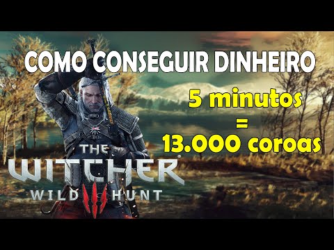 Vídeo: Os Métodos De Ganhar Dinheiro Do The Witcher 3 Explicados