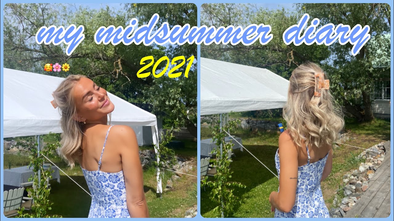 MY MIDSUMMER DIARY 2021