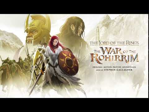 The Lord Of The Rings The War Of The Rohirrim Soundtrack Arise Arise Now Stephen Gallagher 