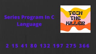Series program in c Language| #c_programming_for_beginners  #c #programming| technology the killer|