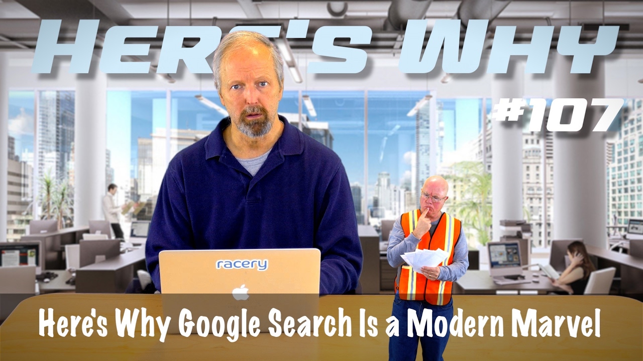 Here's Why Google Search Is a Modern Marvel