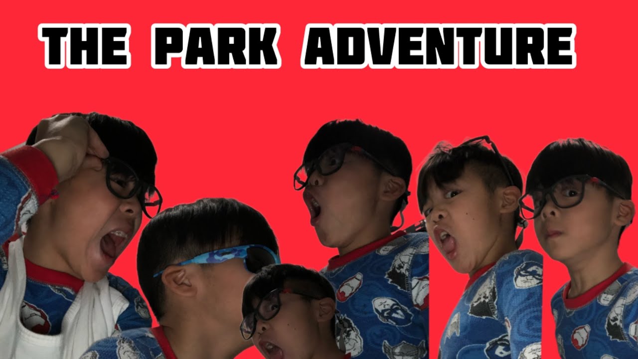 The Park ￼  adventure
