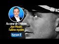 Au cœur de l'histoire: Jean Moulin, l'ultime mystère (Franck Ferrand)
