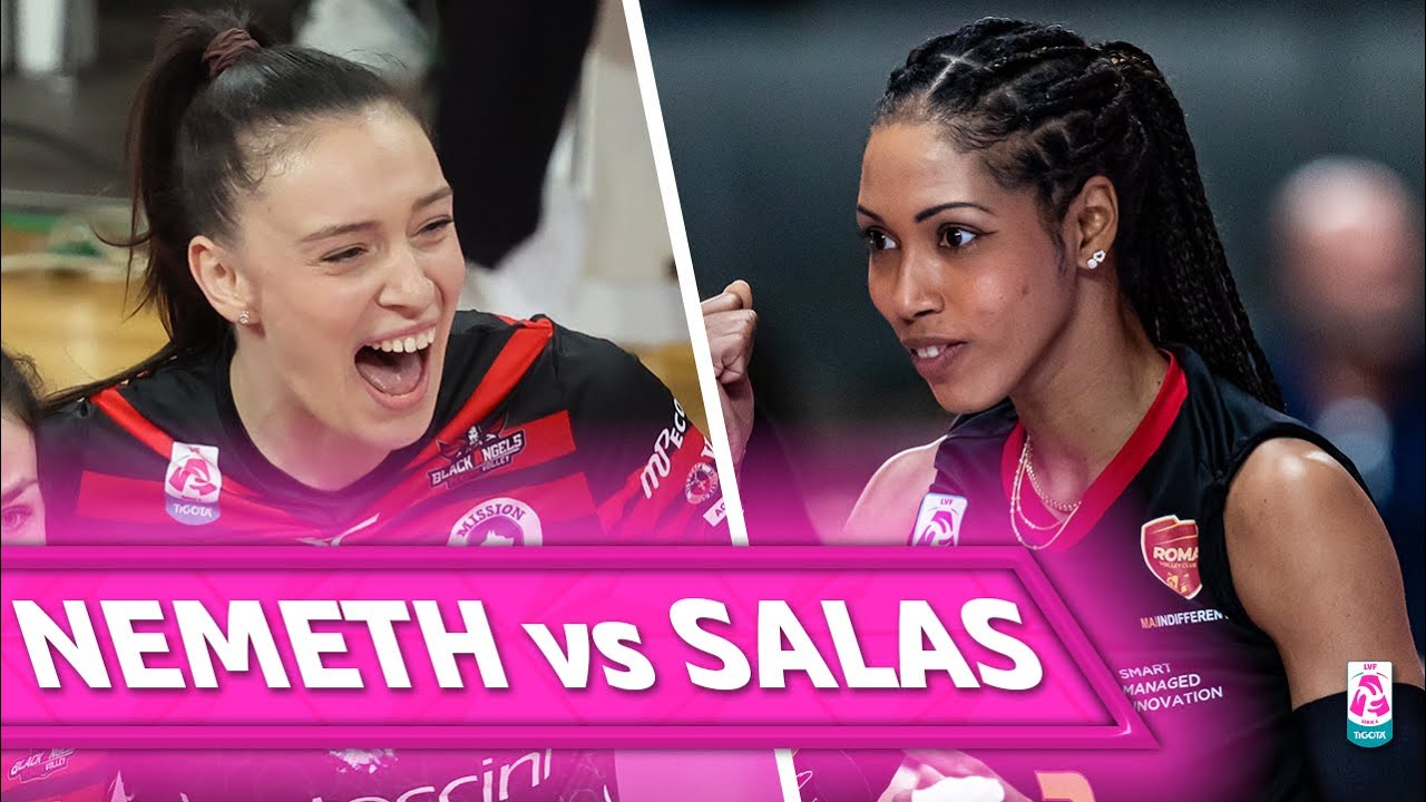 NEMETH VS SALAS, Top Scorers in Roma - Perugia | Lega Volley Femminile 24/25