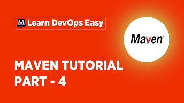 Maven Tutorial for Beginners - 4 | Introduction to Maven | Maven Training | DevOps Tools