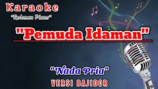 Pemuda Idaman - Diana Sastra| Karaoke Nada Cowok Koplo Bajidor 