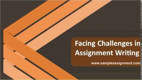 Are You Facing Challenges in Assignment Writing?
