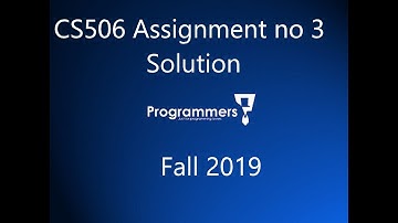 CS506 Assignment 3 Solution 2019 fall  (part 1) | cs506 assignment no 3 solution fall 2019.