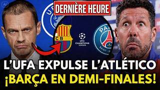 💥UEFA: ERREUR ARBITRALE CONFIRMÉE – ATLÉTICO EXCLU, BARÇA EN DEMI-FINALE  DE LA LIGUE DES CHAMPIONS!