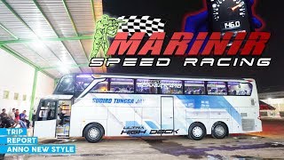 [ TIDAK FIT, TETAP FULLSPEED ] Trip PERDANA UHD STJ ANNO Dari Timur