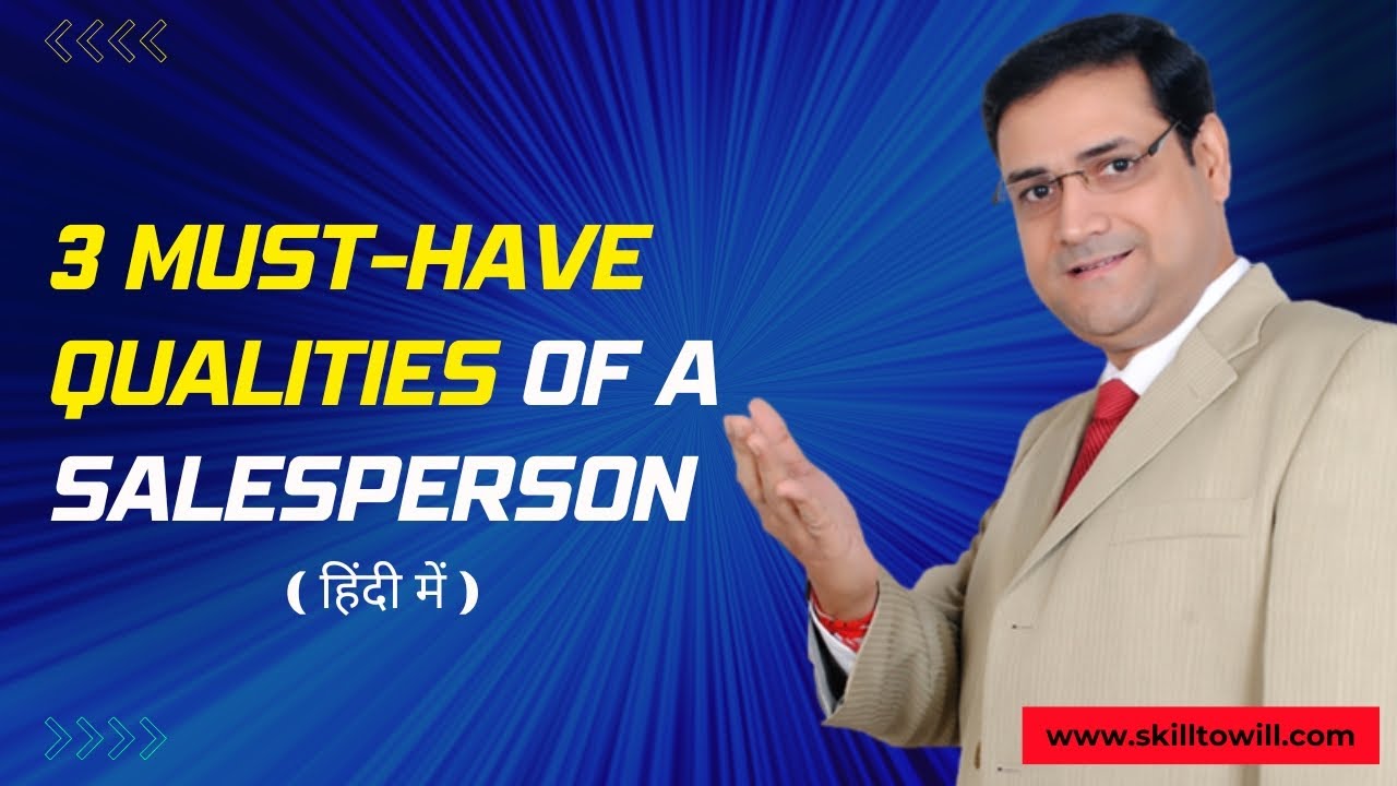 Qualities Of A Salesperson | Sales Growth | Sales Training | Sandeep ...