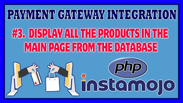 #3 Payment Gateway Integration Using PHP (Instamojo) | Fetch All Product From Database
