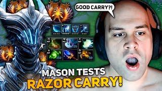 MASON tests RAZOR CARRY in THIS GAME 10,000 MMR!