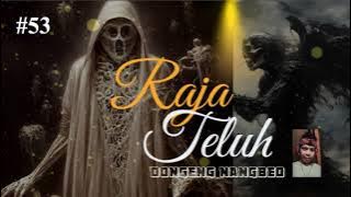 dongeng sunda RAJA TELUH eps #53 tumbal teluh yamadipati oge nyaritakeun dukun gelo