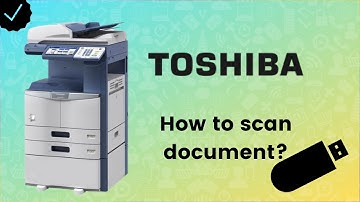 How to Scan Document to USB Drive with Printer? - Toshiba Printer Tips