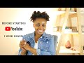 THINGS I WISH I KNEW AS A SOUTH AFRICAN YOUTUBER BEFORE STARTING MY YOUTUBE CHANNEL | LEARN YOUTUBE