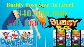 Buddy Toss Size At Level 840,000,000+ Buddy toss max level Buddy toss max level record screenshot 2