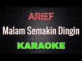 Arief - Malam Semakin Dingin [Karaoke] | LMusical