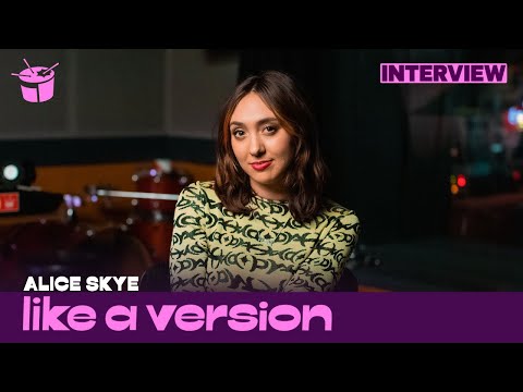 Behind Alice Skye's Cub Sport Like A Version (Interview)