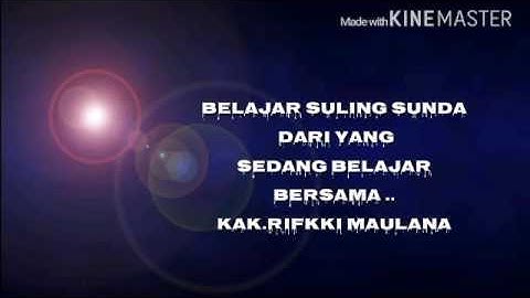 TUTORIAL SULING SUNDA (TEKNIK DASAR & MENGENAL TANGGA NADA)