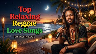 Best Relaxing Reggae Love Songs - Sunset Reggae Mix | Romantic Island Music