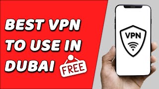 Best VPN To Use In Dubai screenshot 3