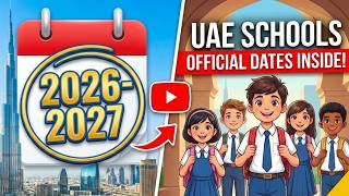 UAE School Calendar 2026-2027 | Start of Academic Year, First term, Winter Spring Break, End of Year
